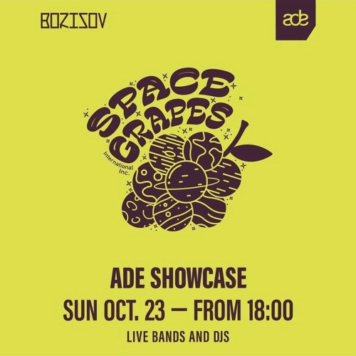 Stream Live From Borisov | Space Grapes Showcase, ADE 2022 by Kirollus |  Listen online for free on SoundCloud