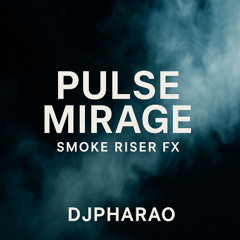 PULSE  MIRAGE