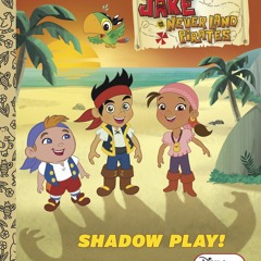 [PDF] DOWNLOAD  Shadow Play! (Disney Junior: Jake and the Never Land Pirates) (L