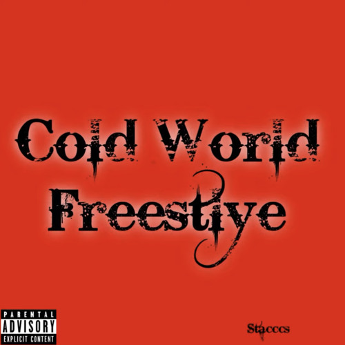 Stacccs - Cold World Freestyle
