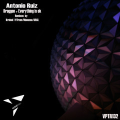 Antonio Ruiz - Is Everything Ok (Kreisel, Monococ & Yfirum Reworked) [VPTR132]