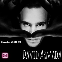 Kino Agency Advent Podcast 2022 #17 - David Armada
