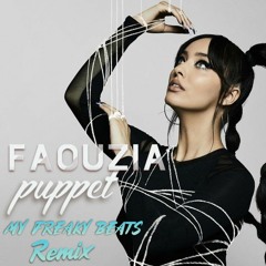 Faouzia - Puppet (MyFreakyBeats Remix)