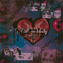 Call me baby - ZangerForce (FREE DL)