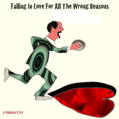 Falling In Love For All The Wrong Reasons