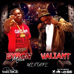 Valiant & Byron Messia Mix 2023 By Deejay Smudge
