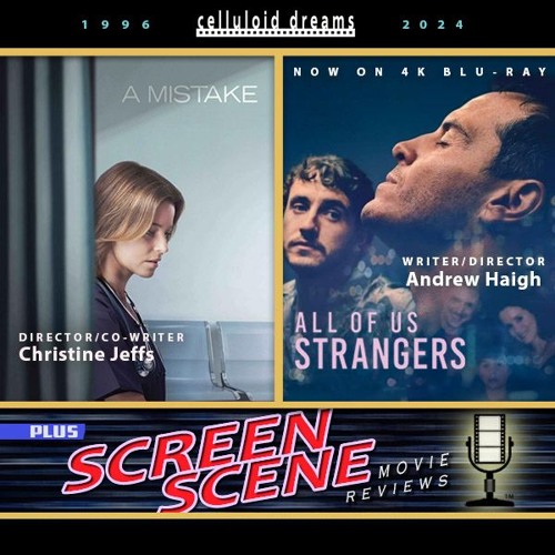 A MISTAKE + ALL OF US STRANGERS + ALL NEW MOVIE REVIEWS (CELLULOID DREAMS THE MOVIE SHOW) 9-26-24