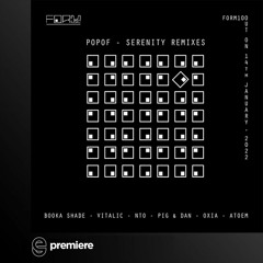 Premiere: POPOF - Serenity (Pig&Dan Remix) - FORM Music