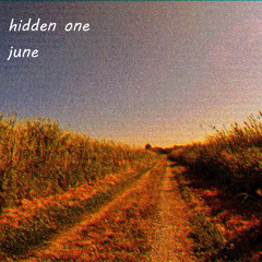 Hidden One - June