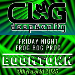 Frog Bog Prog-Friday Night @ CLuG- DJ Boomtown
