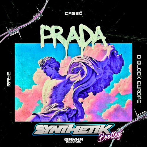 Stream Cass x RAYE x D Block Europe Prada Synthetik Bounce