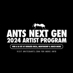 ANTS: NEXT GEN - Mix By Lucas Orosei