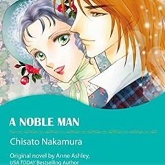 [DOWNLOAD] EBOOK 💛 A Noble Man: Harlequin comics by  Anne Ashley &  Chisato Nakamura