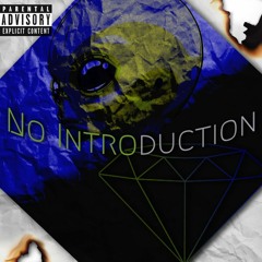 No Introduction (W.Tee Luxe )
