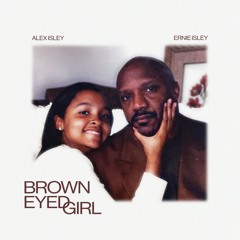 Alex Isley - Brown Eyed Girl