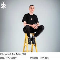 EHUA W/ AIR MAX '97 | Radio Raheem | July 2020