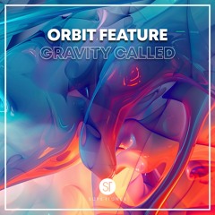 Orbit Feature - Gravity Called