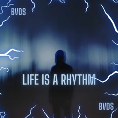 Life Is A Rhythm