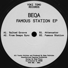 [YOTO001] BEQA - Famous Station EP