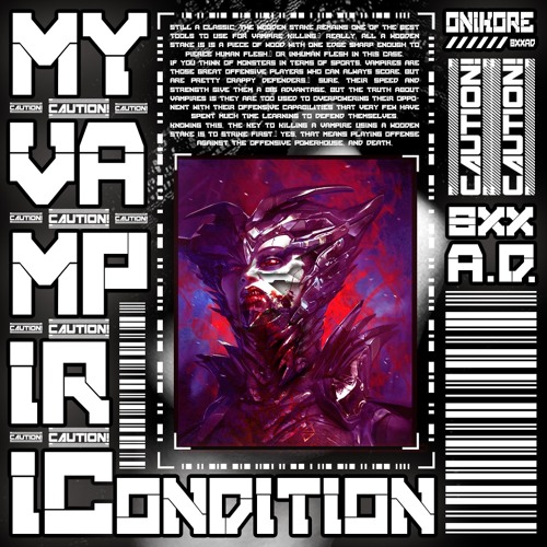 ONIKORE - MY VAMPIRIC CONDITION [ORIGINAL MIX]