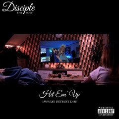 Disciple The Poet - Hit Em Up - (Impulse Detroit Diss)