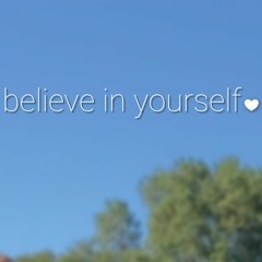 believe in yourself | daily track # 50