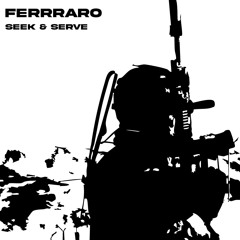 FERRARO: SEEK & SERVE [MF021]