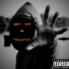 Can't Stop Me Freestyle