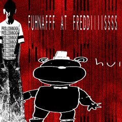 FUHNAFF AT FREDDIIIISSSS - prod.lookingkgk