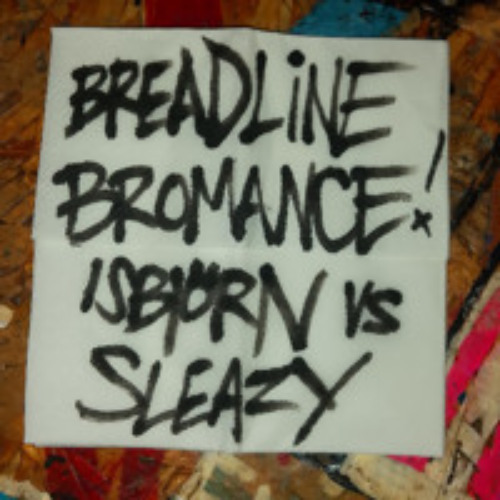 Breadline Bromance [Prod.Dr.Barstad]