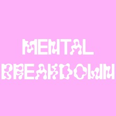 mental breakdown