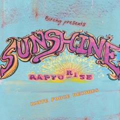 KF308 - Birchy - Birchy Presents Sunshine / Rapurise