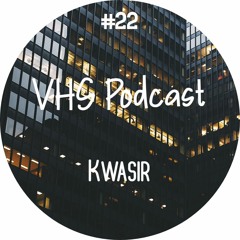 VHS Podcast #022 - Kwasir