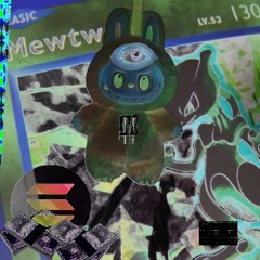 ME TO MEWTWO LABUBU FREESTYLE @polarkidd.m4a