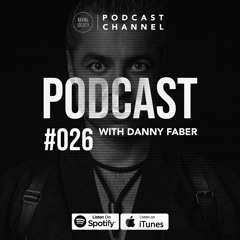 Raving Society Podcast - #026 with Danny Faber