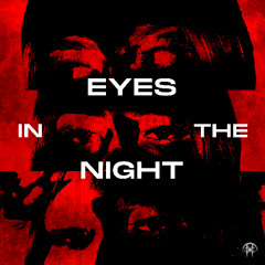 Eyes In The Night