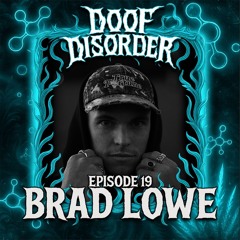 Doof Disorder l Episode 19 l Brad Lowe