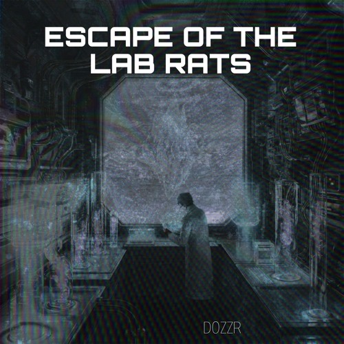 Dozzr - Escape of the lab rats [ Hard techno 140 BPM]