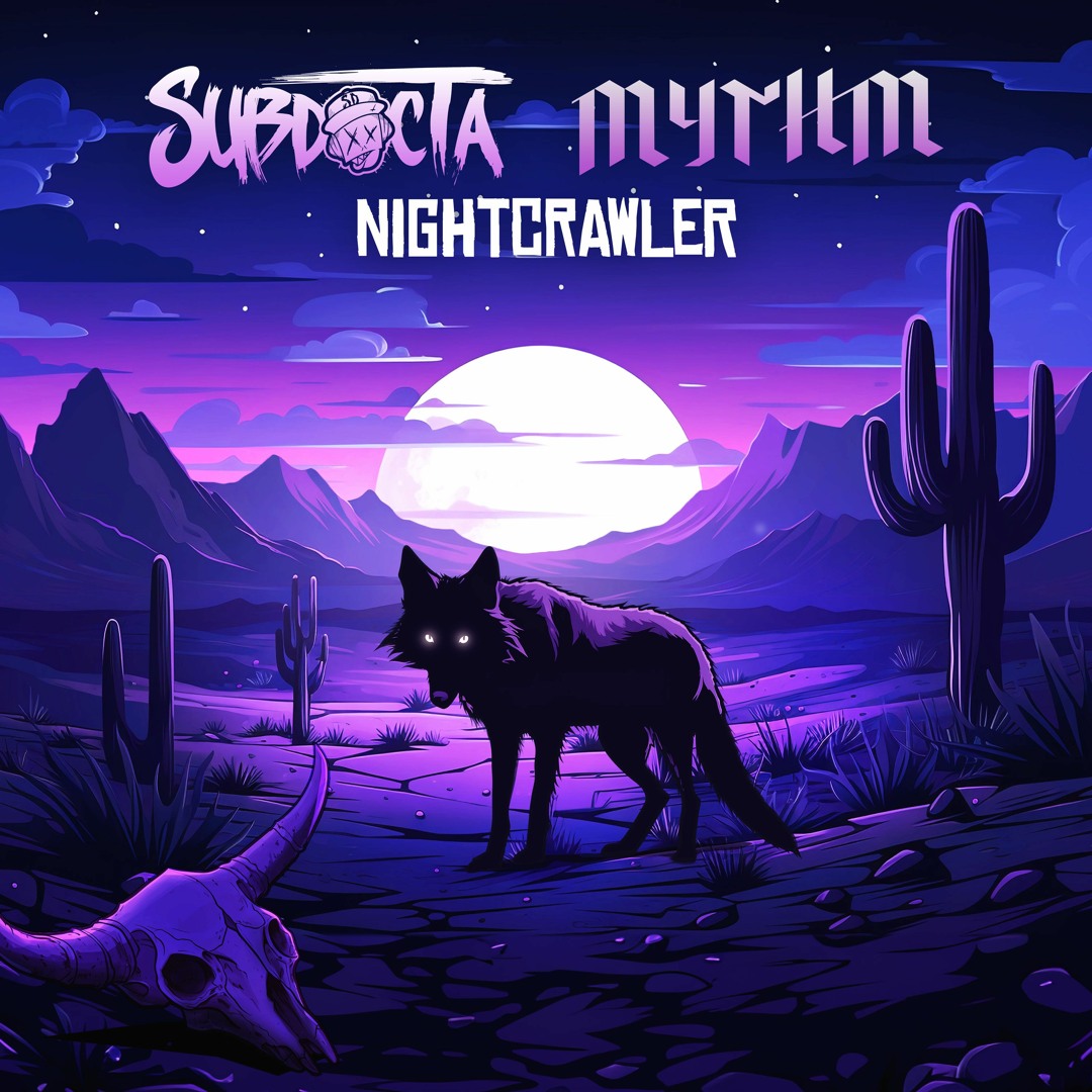 Stream SubDocta & Mythm - Nightcrawler by SubDocta
