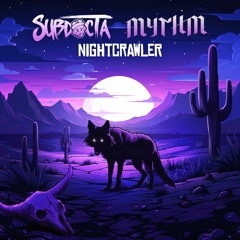 SubDocta & Mythm - Nightcrawler