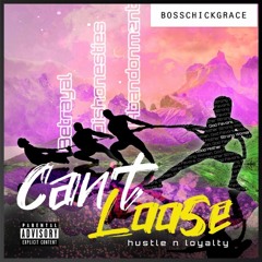 BOSSCHICKGRACE - I CAN'T LOSE