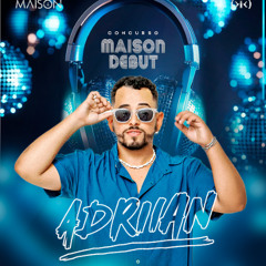 Maison Debut - ADRIIAN - CONTEST