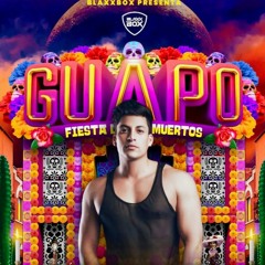 GUAPO FIESTA DE LOS MUERTOS - WARM UP - BLAXXBOX CHILE