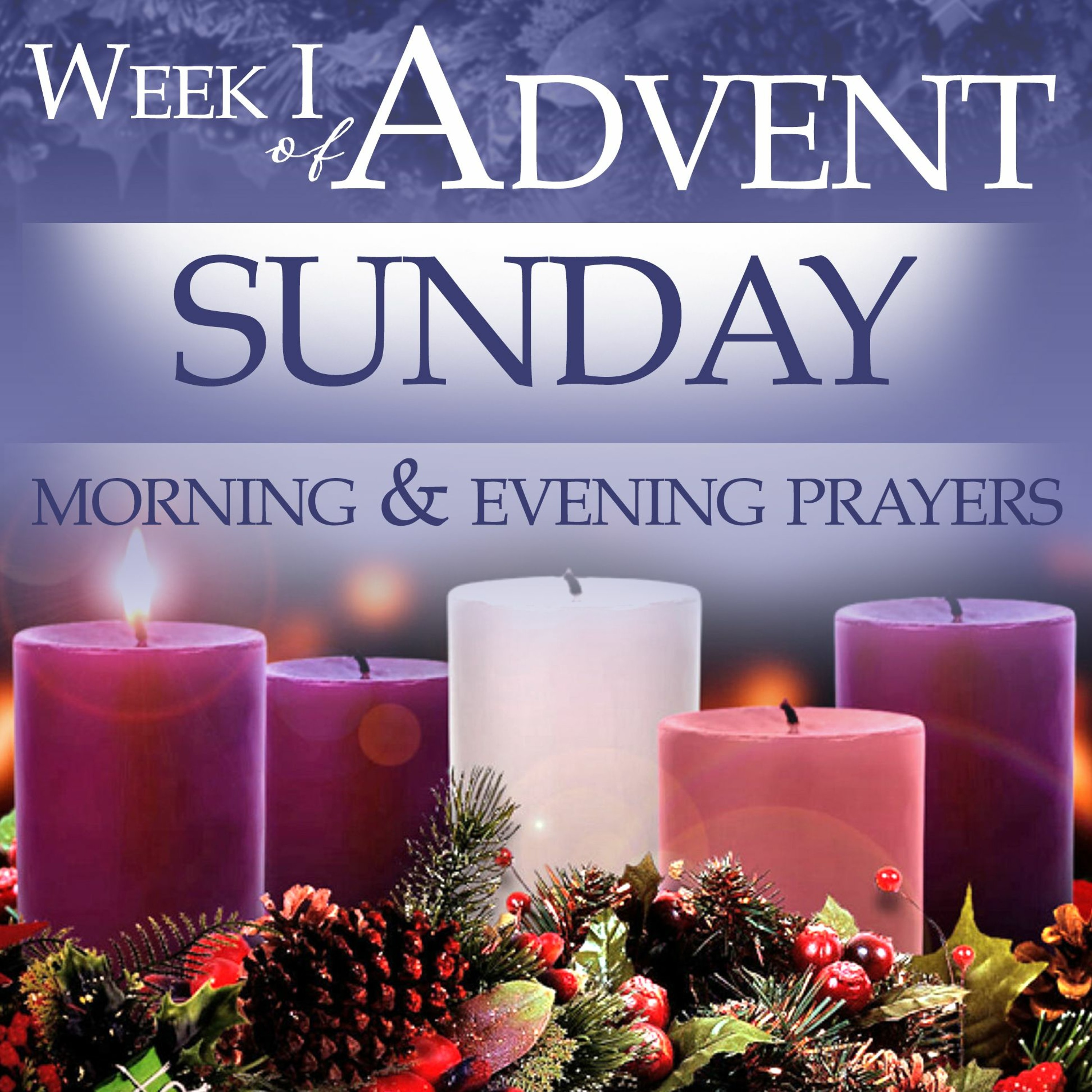 Sun Wk I Advent Evening Prayers episode artwork