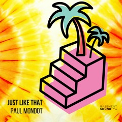 Just Like That (Original Mix) - Paul Mondot