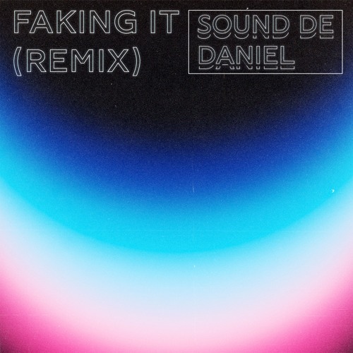 Kaskade - Faking It (Sound De Daniel Remix)