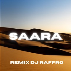 Saara - Remix DJ Raffro