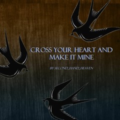 “cross your heart and make it mine” by second_hand_heaven (OFMD)