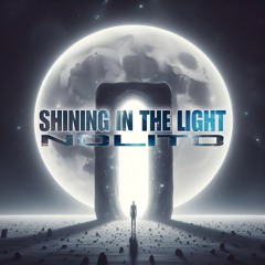 Shining In The Light - Nolito