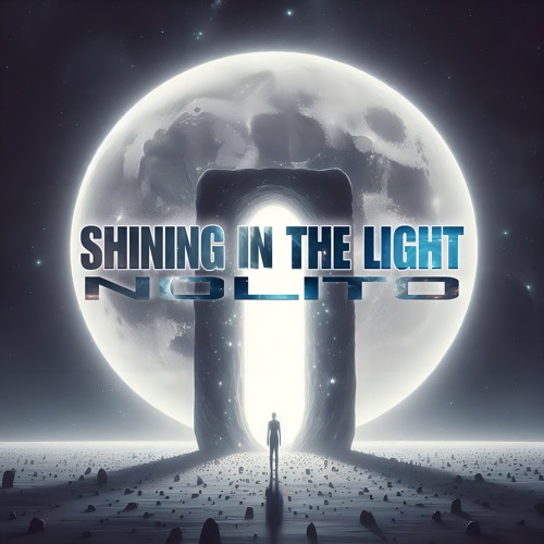 Shining In The Light - Nolito